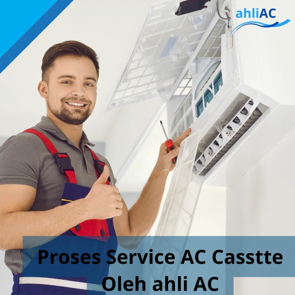 Proses Service AC Casstte Oleh ahli AC