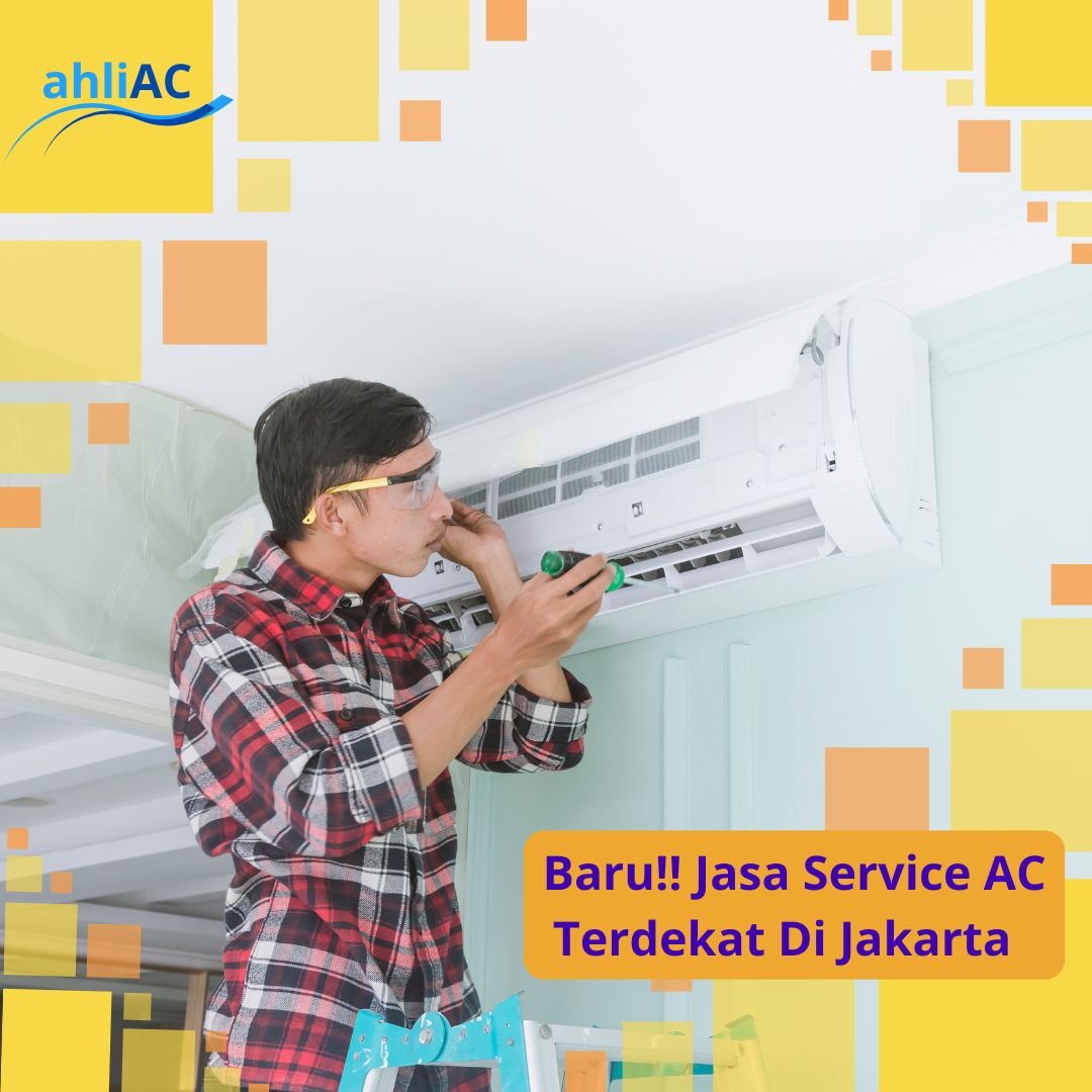 Jasa Service AC Terdekat Di Jakarta