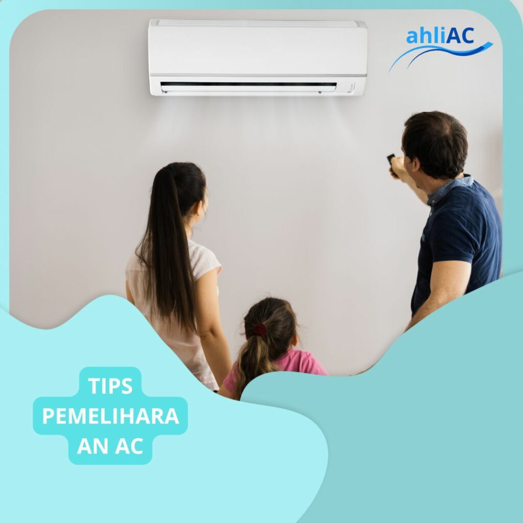 Tips Pemeliharaan AC