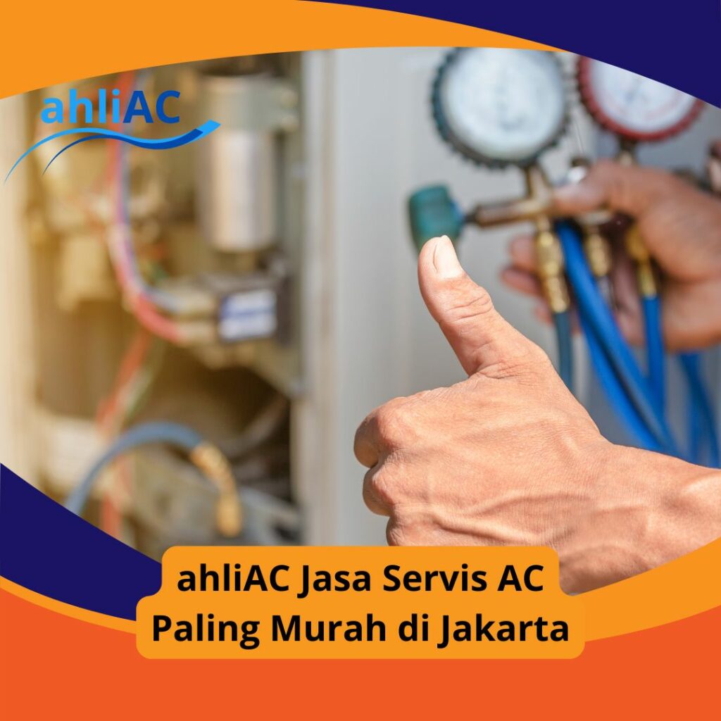 ahliAC Jasa Service AC Paling Murah di Jakarta