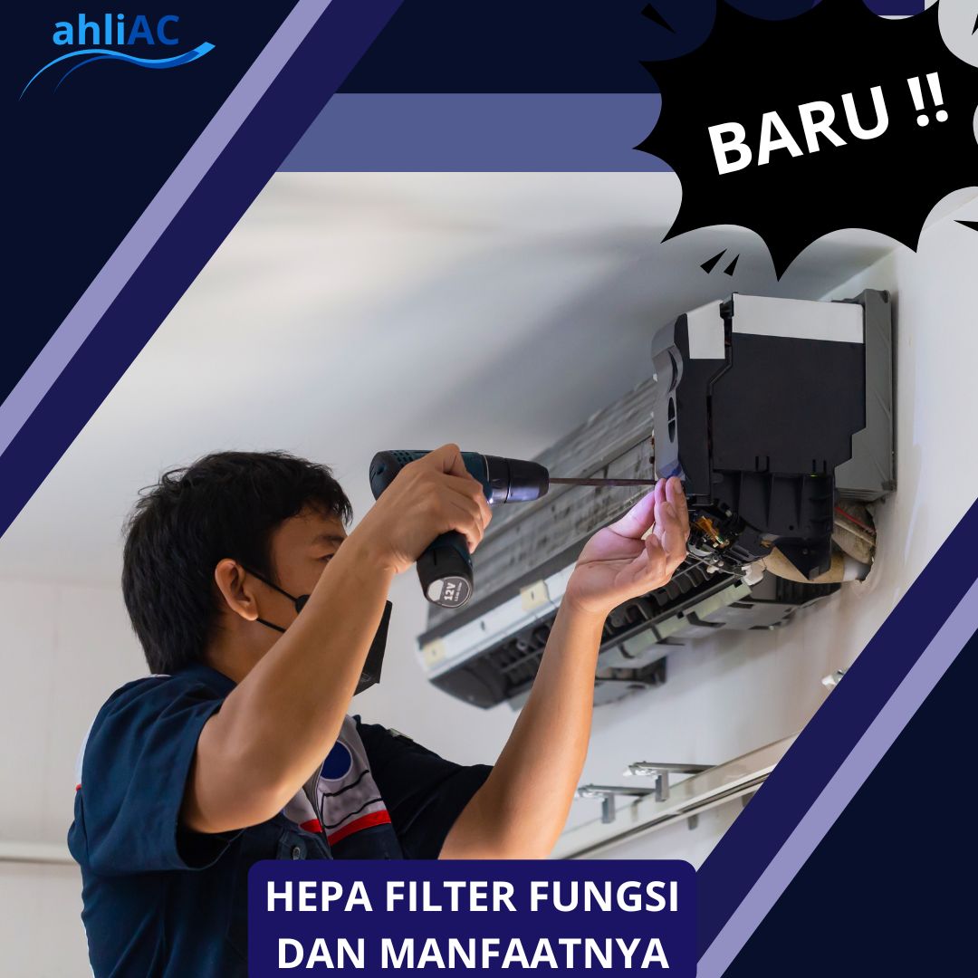 HEPA FILTER FUNGSI DAN MANFAATNYA