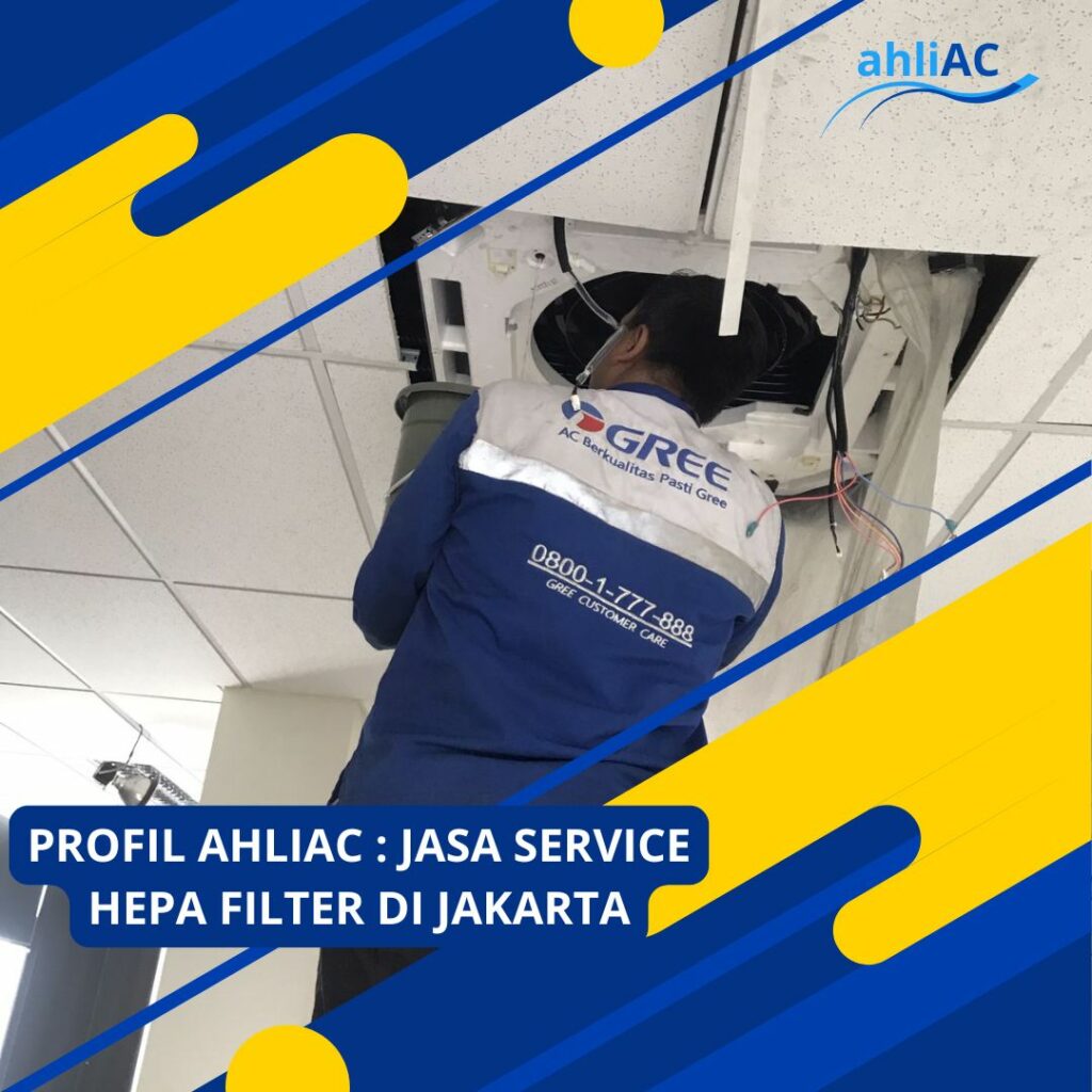 PROFIL AHLIAC JASA SERVICE HEPA FILTER DI JAKARTA