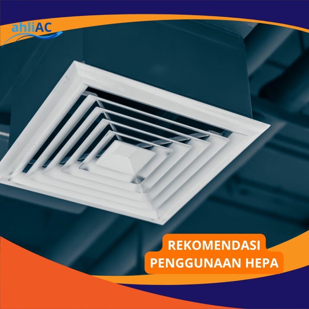 REKOMENDASI PENGGUNAAN HEPA FILTER