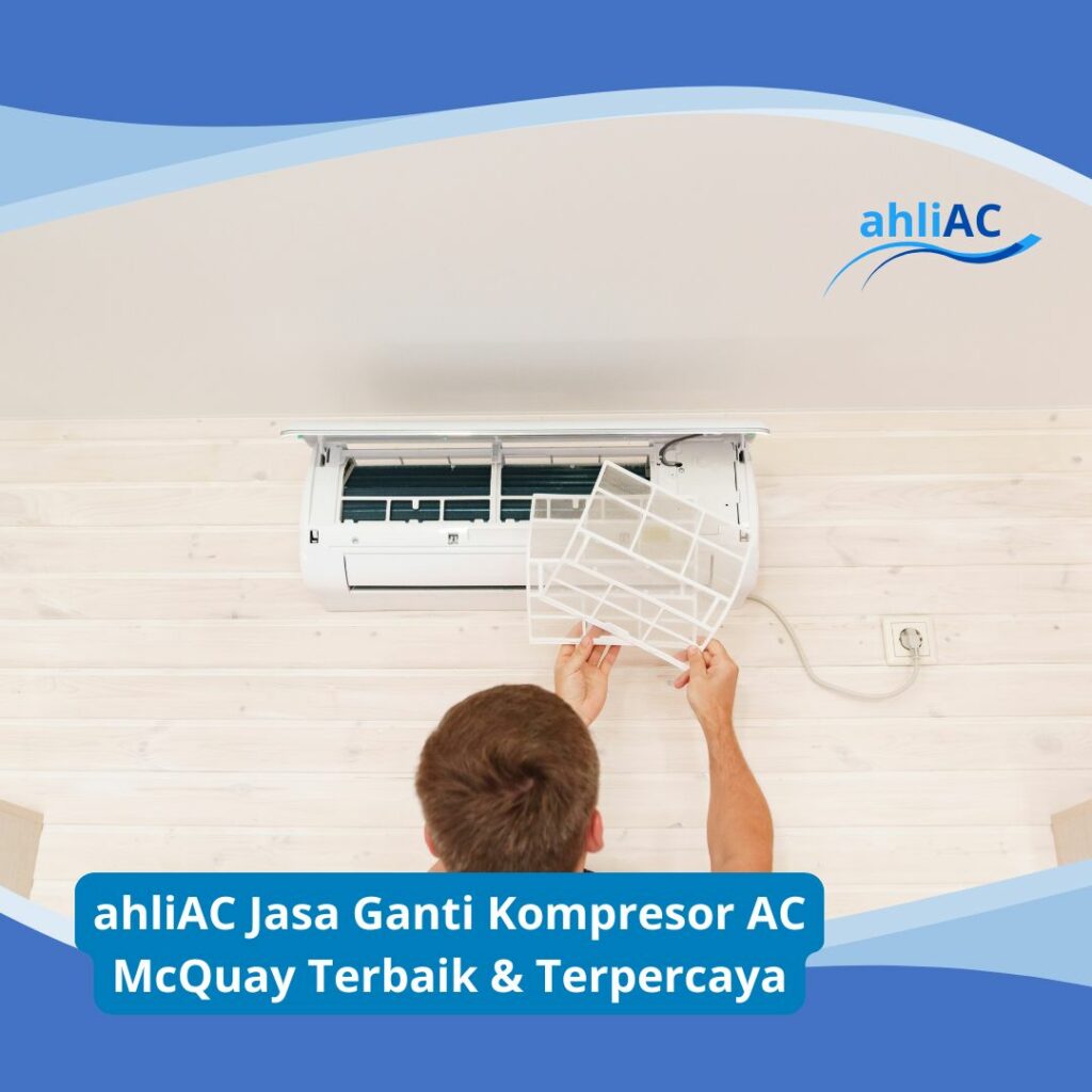 ahliAC Jasa Ganti Kompresor AC McQuay Terbaik & Terpercaya