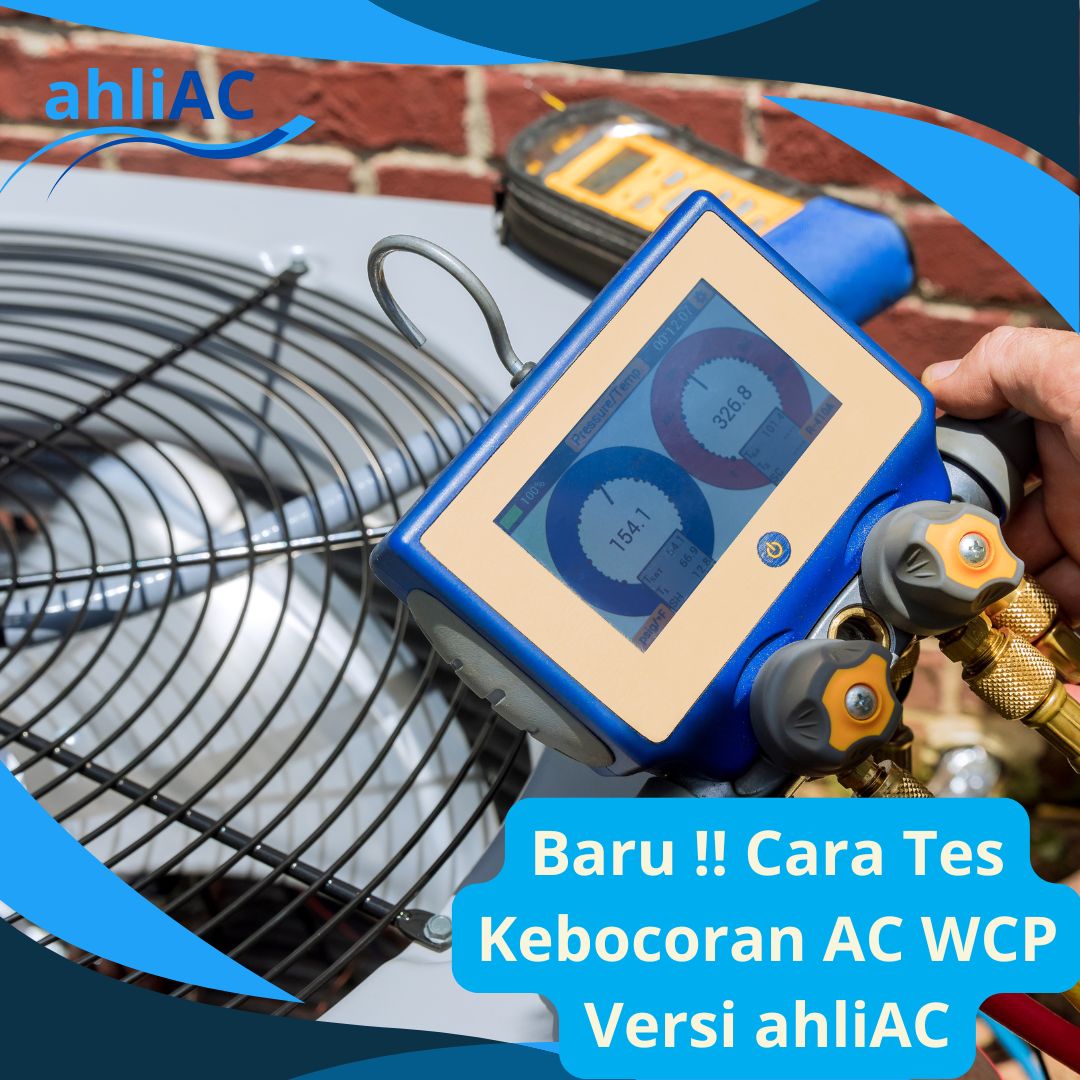 Cara Tes Kebocoran AC WCP Versi ahliAC