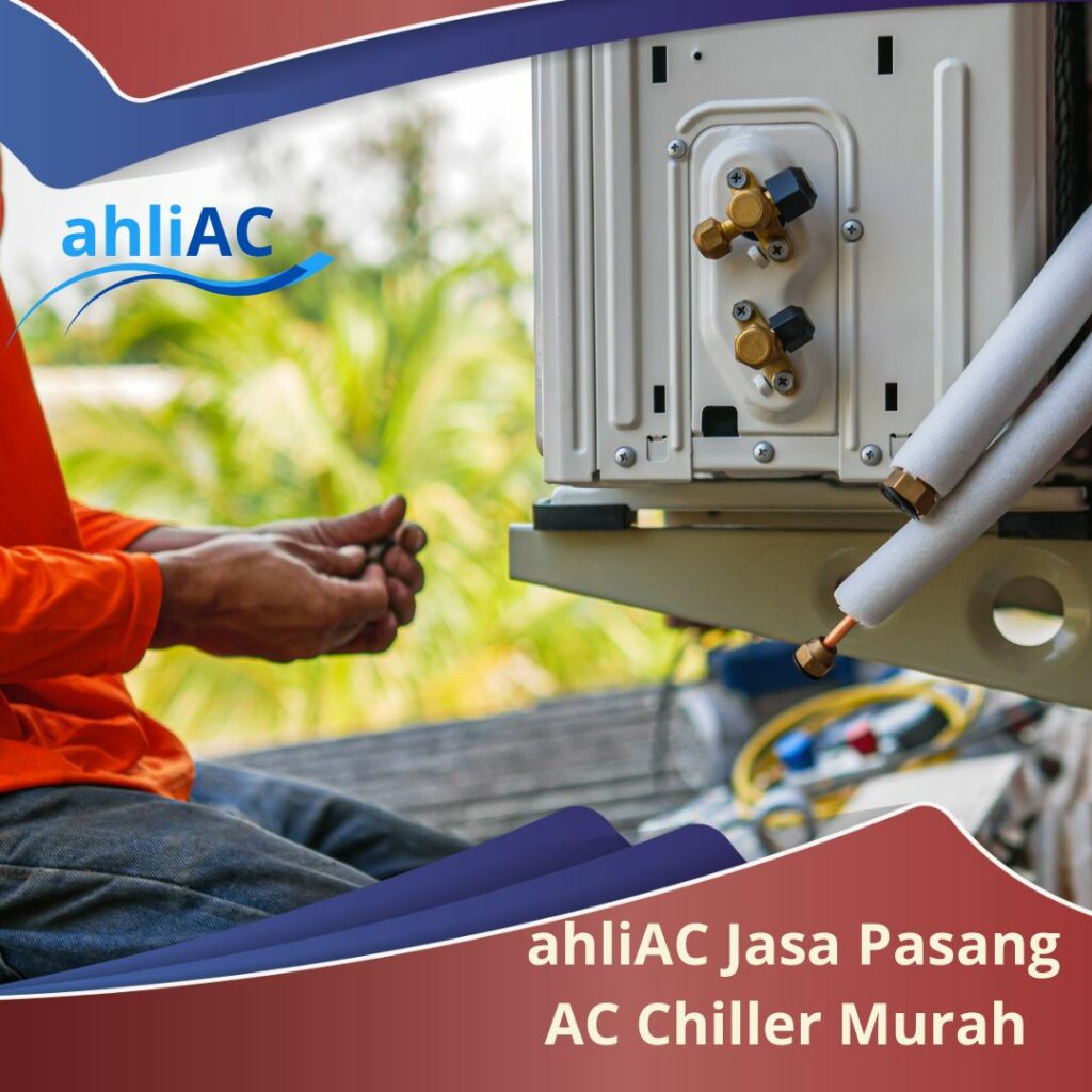 ahliAC Jasa Pasang AC Chiller Murah