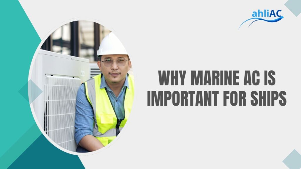 Why Marine AC is Important for Ships