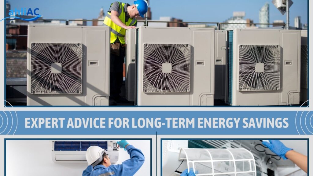 expert advice for long-term energy savings