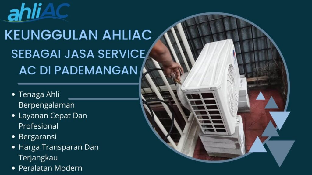 Keunggulan ahliAC Sebagai Jasa Service AC di Pademangan