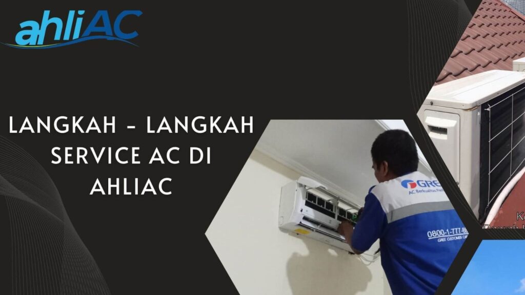 Langkah-Langkah Service AC di ahliAC