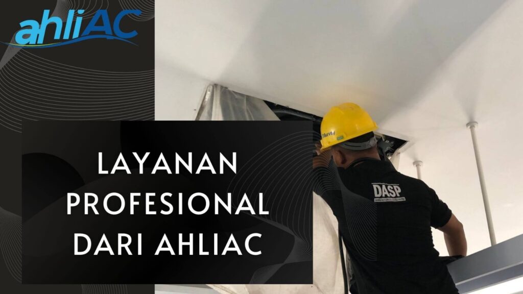 Layanan Profesional dari AhliAC