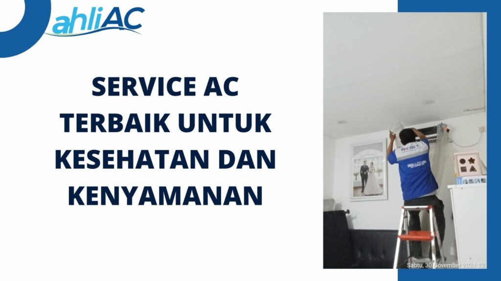 Service AC Terbaik untuk Kesehatan dan Kenyamanan