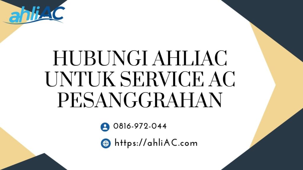 Menghubungi ahliAC untuk Service AC Pesanggrahan